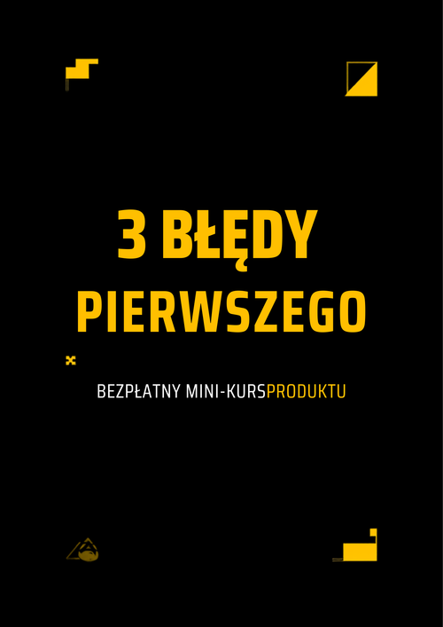 3 błędy, przez które Twój pierwszy produkt się nie sprzedaje — okładka